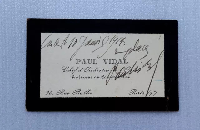 VIDAL Paul - CARTE DE VISITE SIMPLE SIGNEE, OPERA COMIQUE JUIN 1914