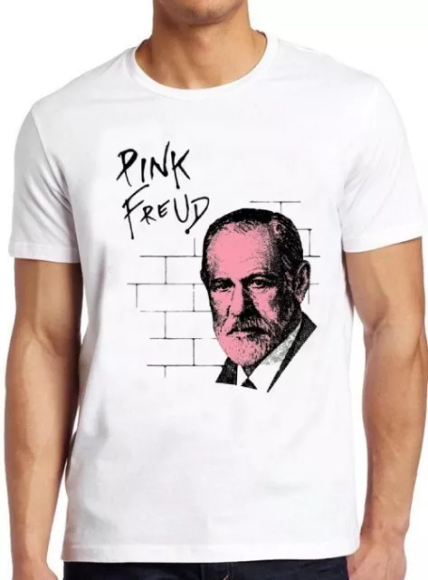 Sigmund Freud Parody Pink Floyd Pun Funny Slogan Joke Cool Gift Tee T Shirt M284