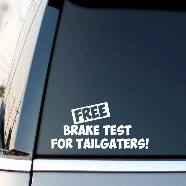 FREE BRAKE TEST FOR TAILGATERS Funny Car Window Bumper JDM DUB Decal Sticker