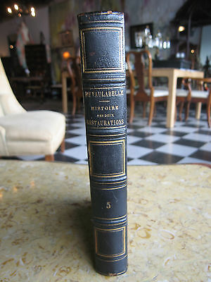 Antique 1851 Chute de L'Empire Histoire des Deux Restaurations Vol. V