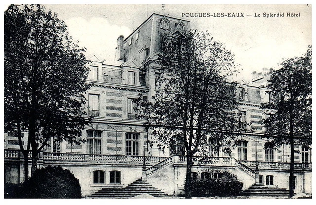 58 POUGUES LES EAUX - Le Splendid Hotel [REF/S009244]