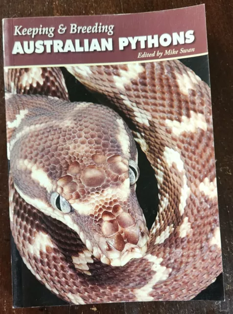 Keeping and Breeding Australian Pythons Mike Swan Softback Book.