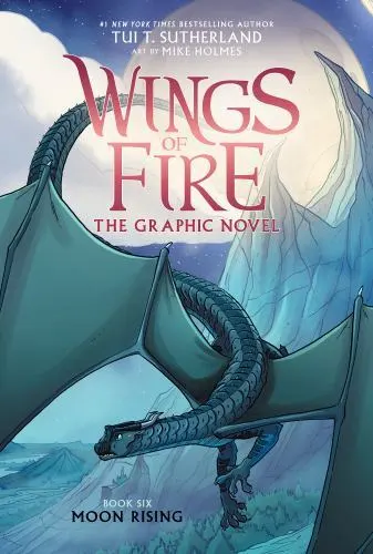 Moon Rising: A Graphic Novel [Wings of Fire Graphic Novel #6] [Wings of Fire Gra