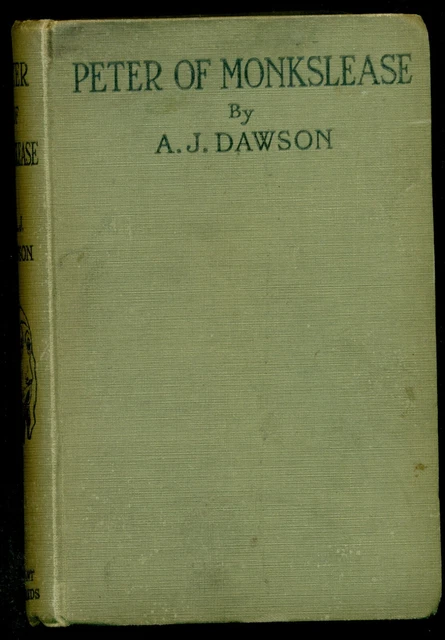 BLOODHOUND DOG  BOOK  PETER OF MONKSLEASE  by A.J.DAWSON  1924 SCARCE