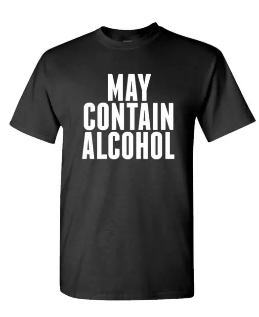 MAY CONTAIN ALCOHOL - BEER PARTY DRINKING - T-Shirt