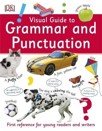 VISUAL GUIDE TO Grammar and Punctuation: First Reference for Young Writ ...