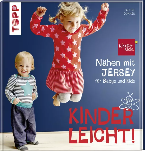Nähen mit JERSEY - kinderleicht! | für Babys und Kids | Pauline Dohmen | Buch