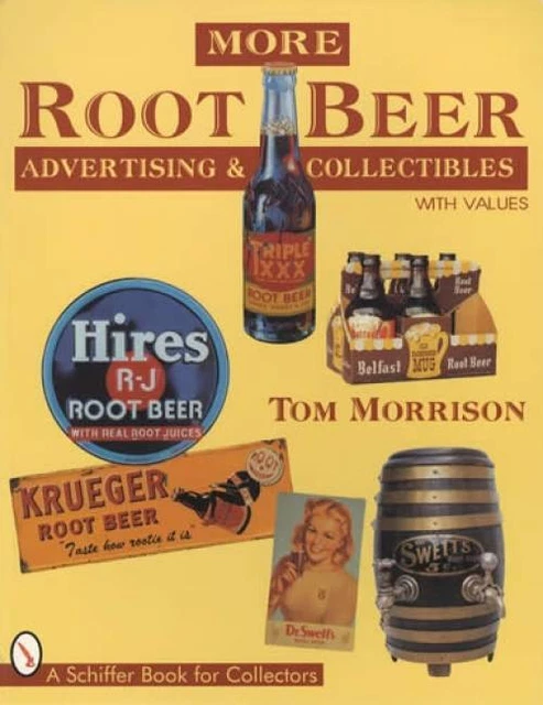 Vintage Root Beer Advertising & Related Collectors Guide incl Hires Frostie More