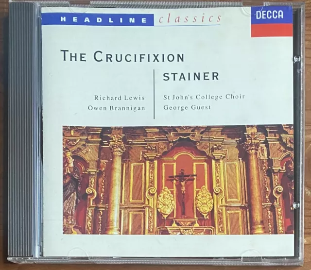 Stainer The Crucifixion Richard Lewis St John's College Decca Cd 1992 436 146-2