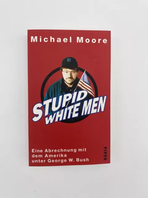 Stupid White Men von Michael Moore | Buch | GUTER ZUSTAND