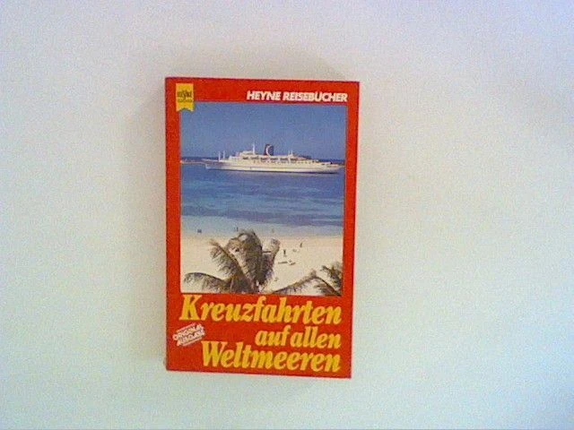 Kreuzfahrten auf allen Weltmeeren Viedebantt, Klaus: