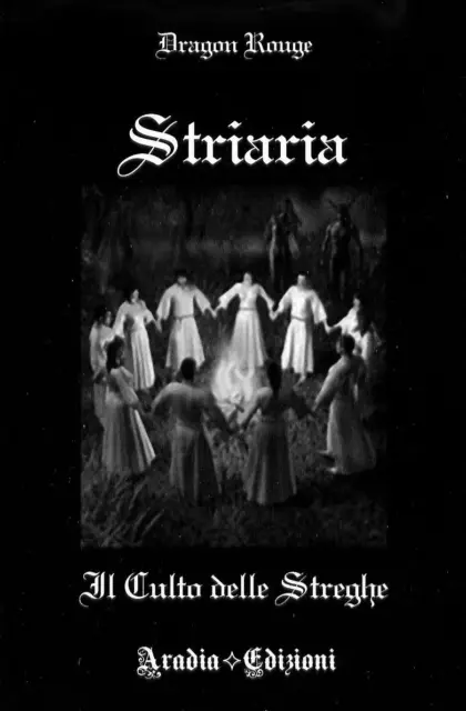 IL CULTO DELLE STREGHE riti stregoneria esoterismo incantesimi magia stregheria