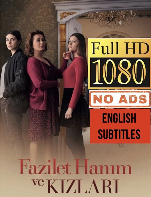 Fazilet Hanim Ve Kizlari Wikipedia English picclick.com.au