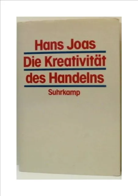 Joas, Hans: Die Kreativität des Handelns