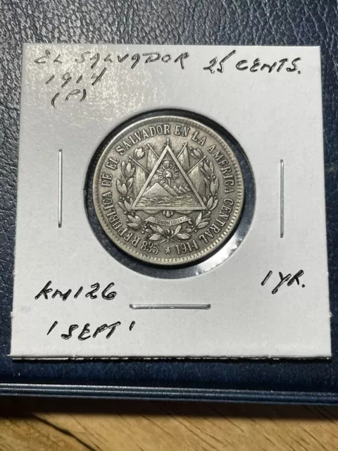 ** El Salvador 1914 (P) 25 Centavos Silver ....One Yr.type **