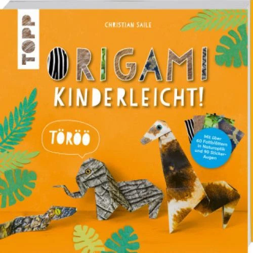 Origami kinderleicht! Mit über 60 Faltblättern in Naturoptik und 90 Sticker 6369