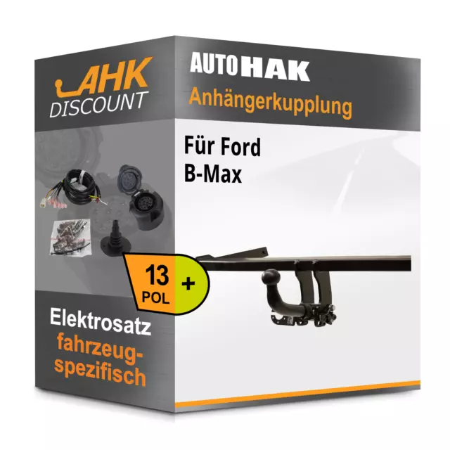 Für Ford B-Max 10.2012- AUTO HAK Anhängekupplung abnehmbar + 13polig E-Satz NEU