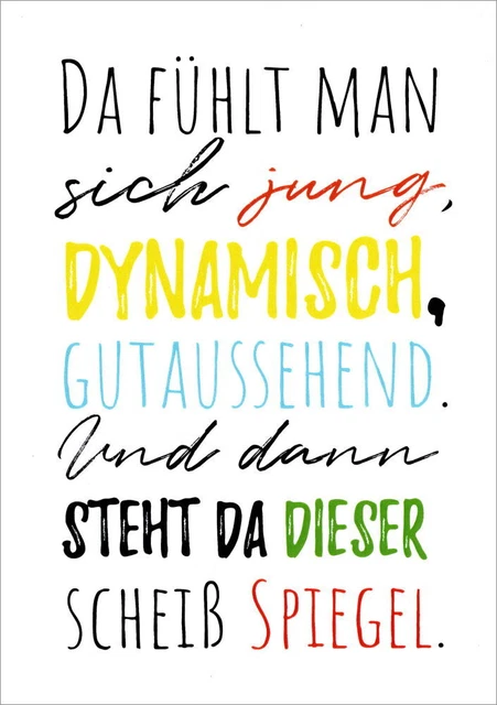 Postkarte Sprüche & Humor "Da fühlt man sich jung, dynamisch, gutaussehend."