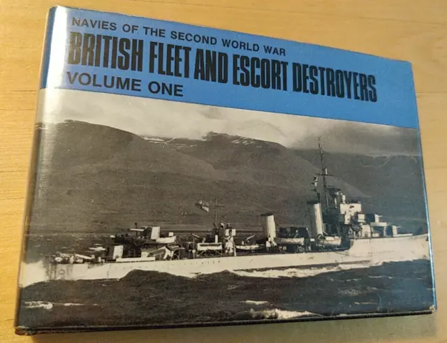 BRITISH FLEET & ESCORT DESTROYERS V1 Navies of Second World War, HT Lenton, 1970