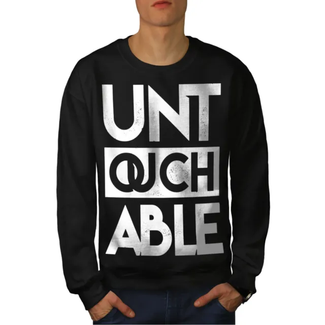 Wellcoda Untouchable Text Slogan Mens Sweatshirt, Funny Casual Pullover Jumper