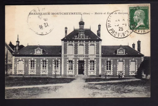 ERESNEAUX MONTCHEVREUIL  oise CPA 60 la mairie et école de garçons
