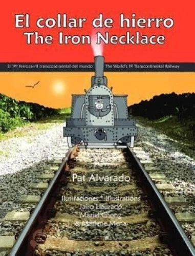 El Collar de Hierro * the Iron Necklace [Spanish] by Pat Alvarado