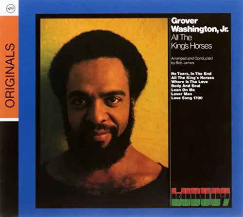 Grover Washington Jr. - All The King's Horses (Verve Originals Serie)