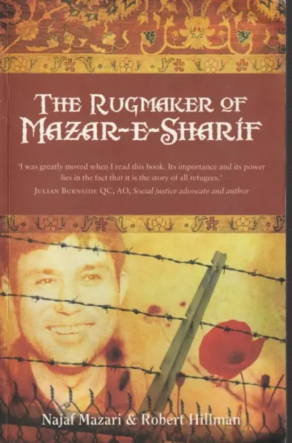 THE RUGMAKER OF MAZAR-E-SHARIF by Najaf Mazari & R Hillman