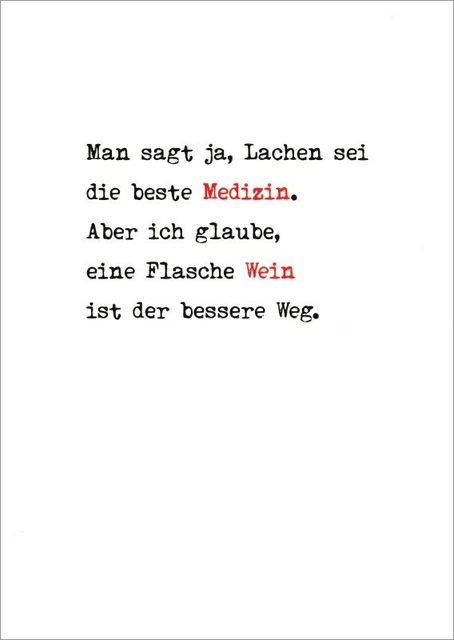 Postkarte Sprüche & Humor "Man sagt ja, Lachen sei die beste Medizin. Aber ..."