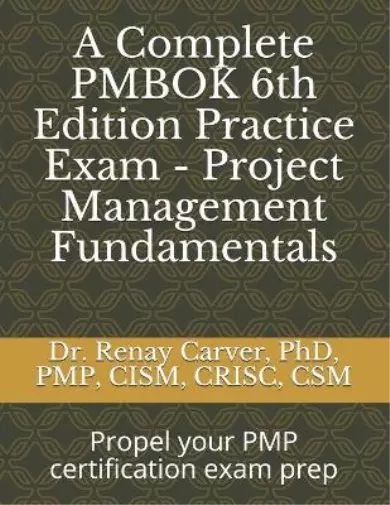 Renay Carver A Complete PMBOK 6th Edition Practice Exa (Taschenbuch) (US IMPORT)