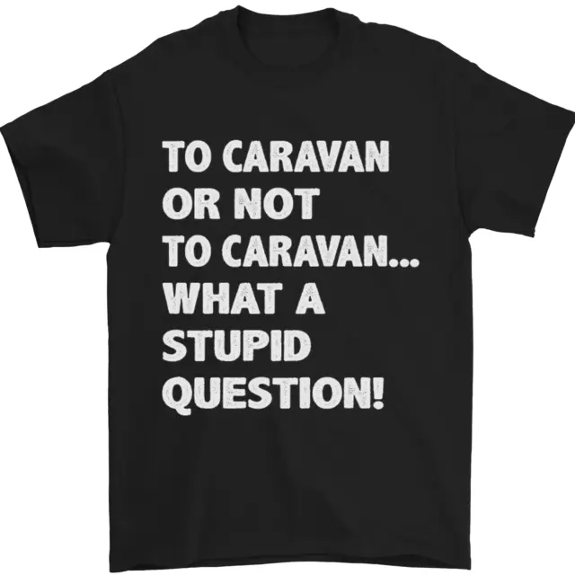 Caranan o no? T-shirt da uomo What a Stupid Question 100% cotone