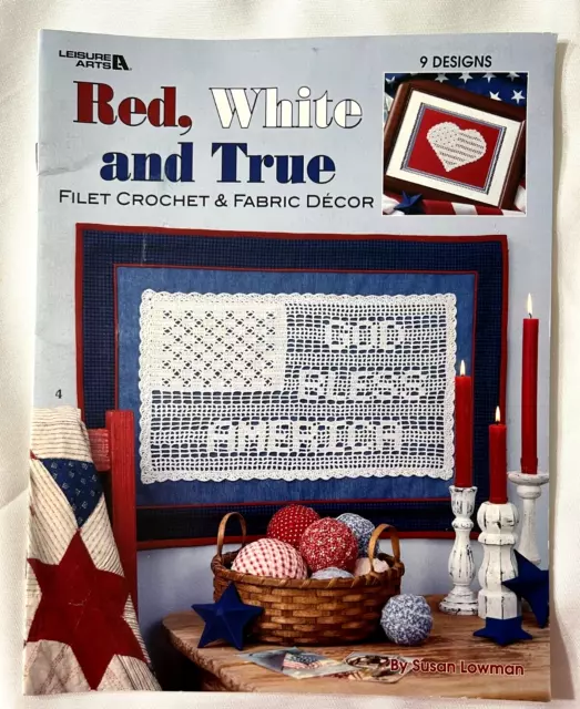 Red, White & True Filet Crochet Patterns Book Patriotic Pictures Doilies Coaster