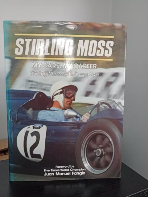 Stirling Moss: My Cars, My Career by Doug Nye, Sir Stirling Moss (Hardcover,...