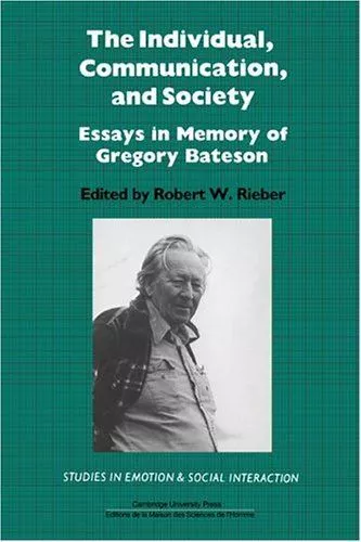 The Individual, Communication, and Society: Essays in Memory of