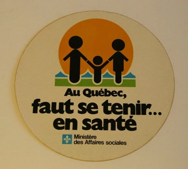Vintage Quebec Sticker Etiquette Faut se tenie en santé new unused (1980`s)