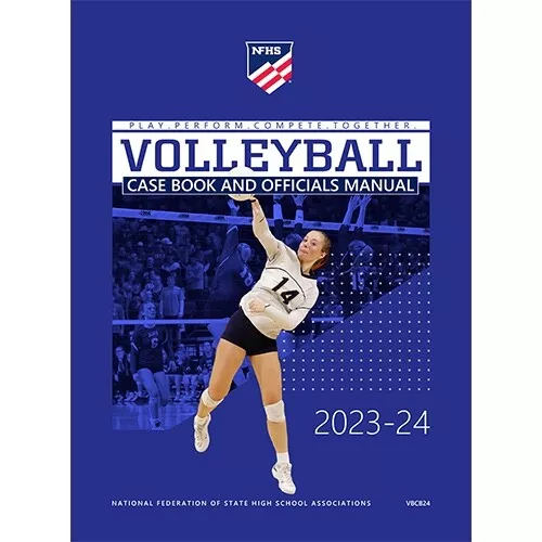 2023 2024 NFHS Volleyball Case Book and Officials Manual Book High