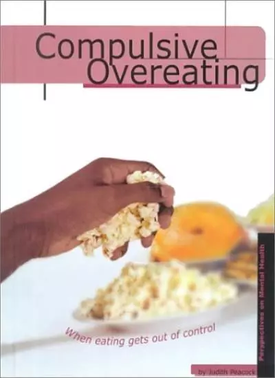 Compulsive Overeating (Perspectives on Mental Health),Judith Pea