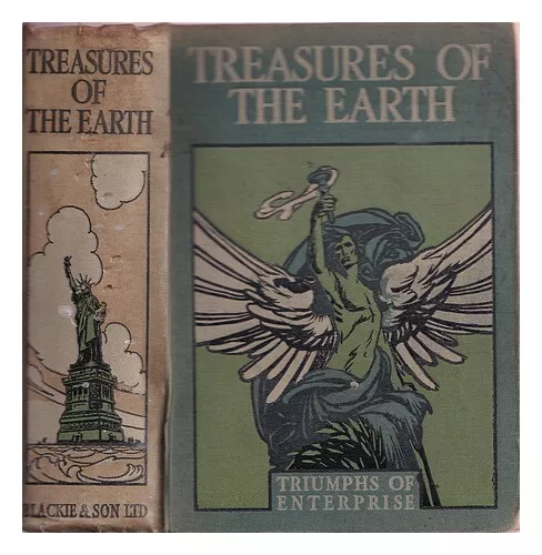 HALL, CYRIL Treasures of the earth 1914 First Edition Hardcover