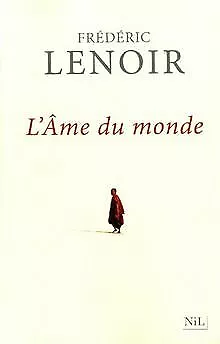 L'âme du monde de Frédéric Lenoir | Livre | état bon