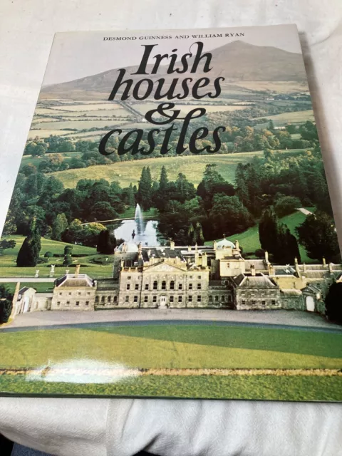 Irish Houses And Castles Desmond Guiness & William Ryan. 1971