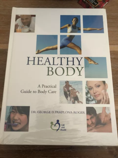 Healthy Body Author: Dr. George Pamplona Roger