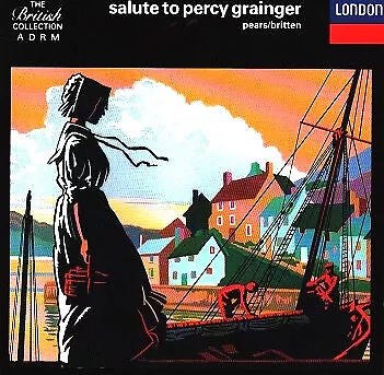 Percy Grainger, Peter Pears / Benjamin Britten - Salute To Percy Grainger (CD...