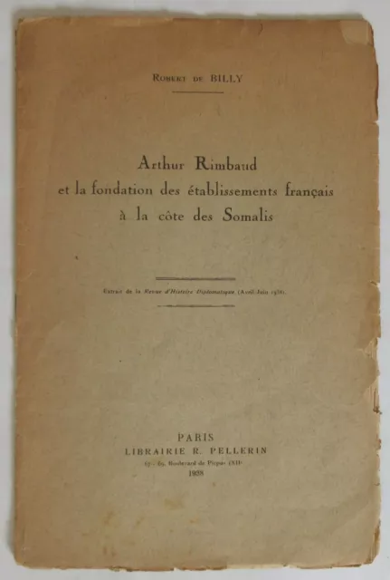 Robert De Billy Arthur Rimbaud Et La Côte Des Somalis 1938 Rarissime Plaquette