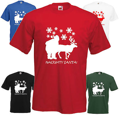 Naughty Santa! Funny T Shirt Xmas Gift Tee Christmas Top Joke Rudolph Present