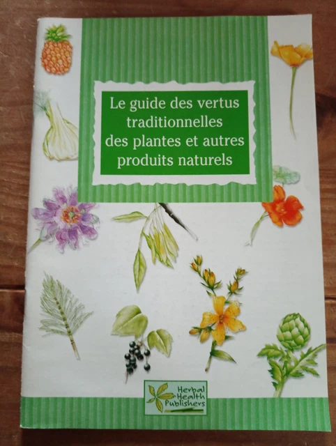 Le guide des vertus traditionnelles des plantes et autres produits naturels TBE.