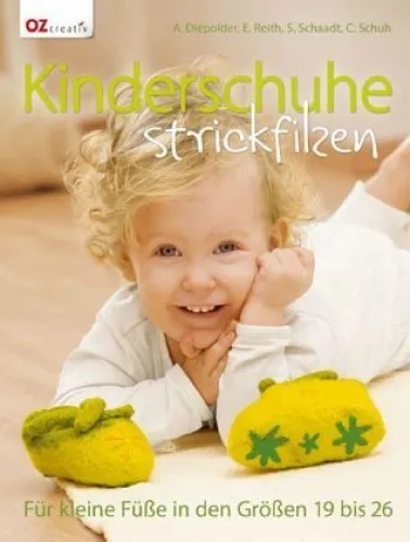 Kinderschuhe strickfilzen|Susanne Schaadt; Claudia Schuh; Annette Diepolder