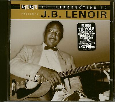J.B. Lenoir - An Introduction To J.B. Lenoir - Classic Chicago Blues