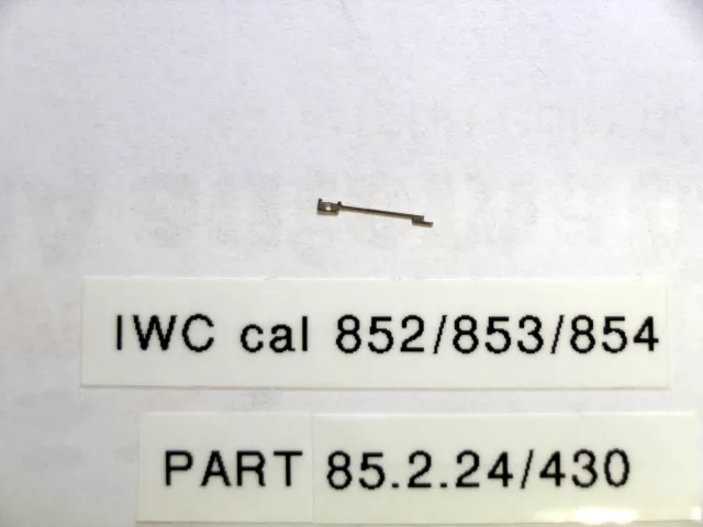 IWC cal  852 / 853  click spring IWC part 85 2 24       part 430