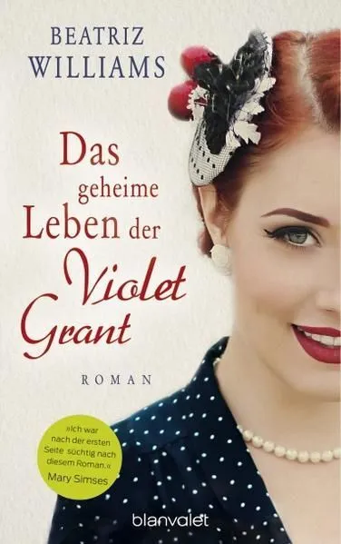 Das geheime Leben der Violet Grant Roman Williams, Beatriz und Anja Hackländer: