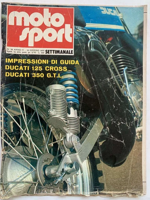 Moto Sport 12 Giugno 1975 Ducati 125 Cross Ducati 350 G.t.l.